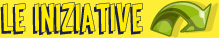 LE INIZIATIVE