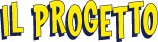 IL PROGETTO
